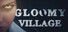 Gloomy Village