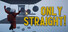 Only Straight and Up!