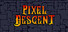 Pixel Descent
