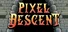 Pixel Descent