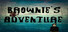 Brownie's Adventure