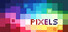 PIXELS