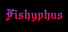 Fishyphus