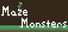 Maze Monsters