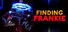 Finding Frankie