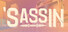 'Sassin