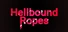 Hellbound Ropes