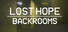 Lost Hope: Backrooms
