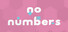 No Numbers