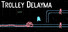 Trolley Delayma