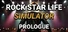 Rock Star Life Simulator: Prologue