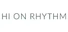 Hi On Rhythm