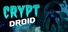 Crypt Droid