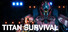 Titan Survival