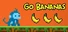 Go Bananas