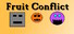 Fruit Conflict