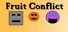Fruit Conflict
