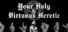 Your Holy & Virtuous Heretic