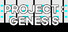 PROJECT : GENESIS