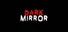 Dark Mirror