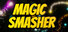 Magic Smasher