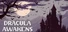 Dracula Awakens