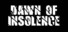 Dawn Of Insolence