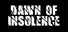 Dawn Of Insolence