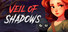 Veil of Shadows