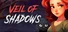 Veil of Shadows