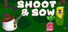Shoot & Sow
