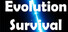 Evolution Survival