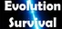Evolution Survival