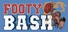 Footy Bash