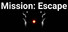 Mission: Escape
