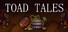 Toad Tales