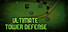 Ultimate Tower Defense