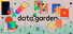 Data Garden
