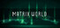 Matrix World