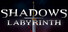 Shadows Labyrinth