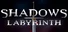 Shadows Labyrinth