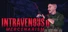 Intravenous 2: Mercenarism