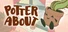 Potter About