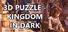 3D PUZZLE - Kingdom in dark