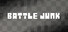 BATTLE JUNK
