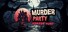 Murder Party: Horror Hunt