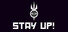 Stay Up!