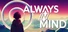 Always in Mind