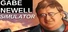 Gabe Newell Simulator