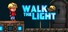 Walk The Light